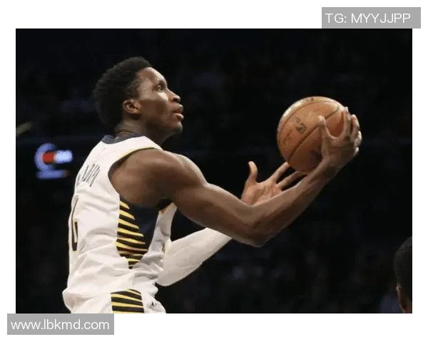 步行者战胜篮网，奥拉迪波率队逆转